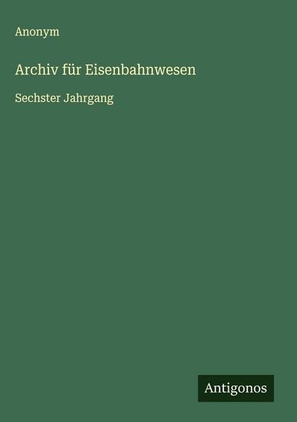 Produktbild: Archiv f&uuml;r Eisenbahnwesen