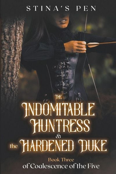 Produktbild: The Indomitable Huntress & the Hardened Duke