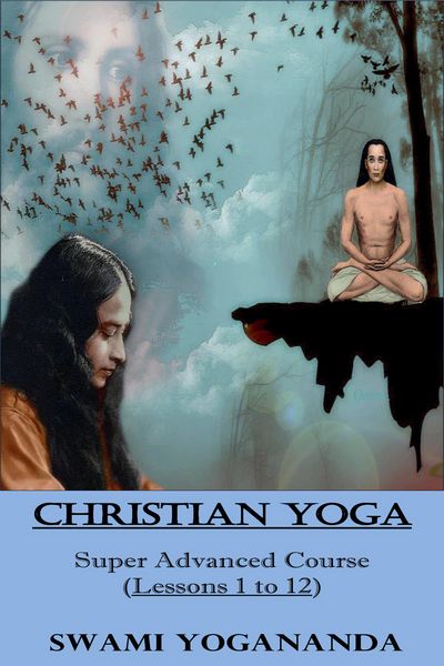 Produktbild: Swami Yogananda's Christian YOGA (Super Advanced Course - Lessons 1 to 12)