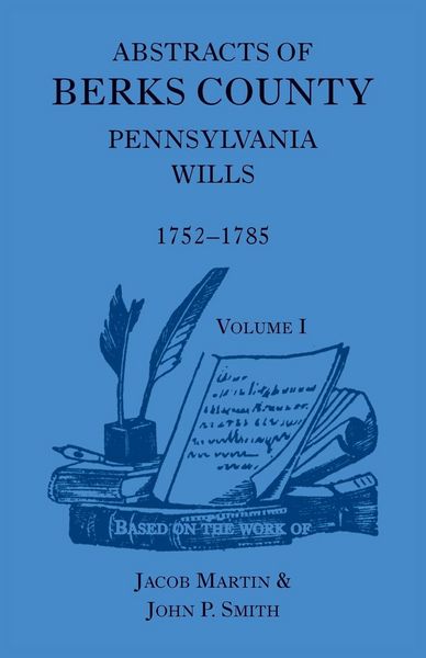 Produktbild: Abstracts of Berks County [Pennsylvania] Wills, 1752-1785