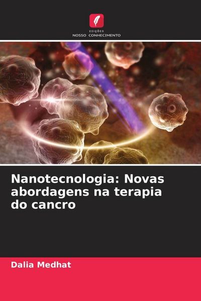 Produktbild: Nanotecnologia: Novas abordagens na terapia do cancro