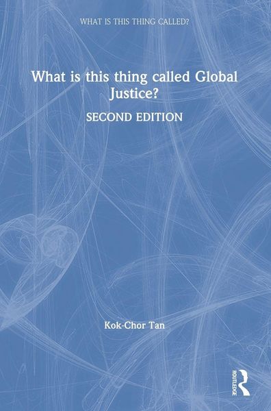 Produktbild: What is this thing called Global Justice?