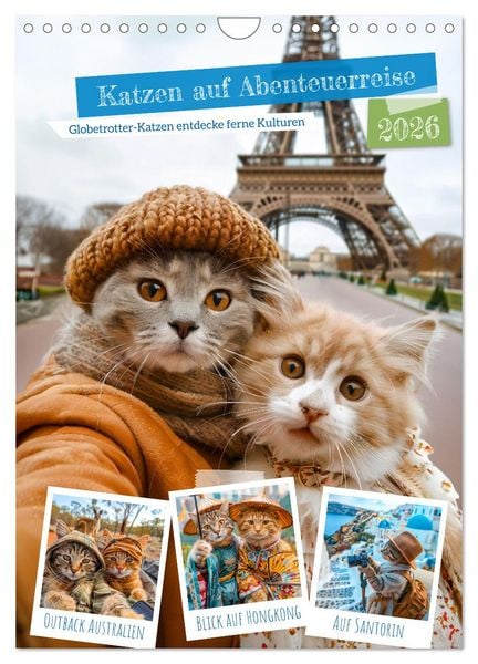 Produktbild: Katzen auf Abenteuerreise - Globetrotter-Katzen entdecke ferne Kulturen (Wandkalender 2026 DIN A4 hoch), CALVENDO Monatskalender