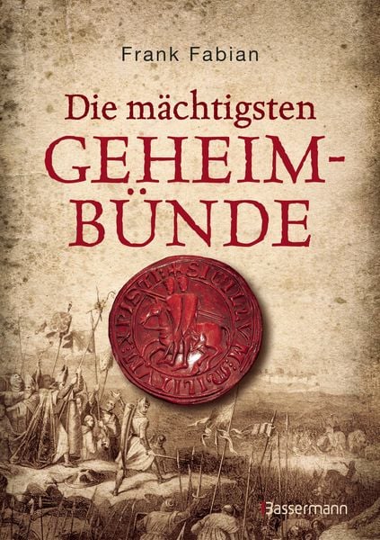 Produktbild: Die m&auml;chtigsten Geheimb&uuml;nde