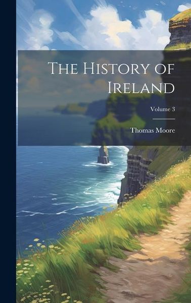 Produktbild: The History of Ireland; Volume 3