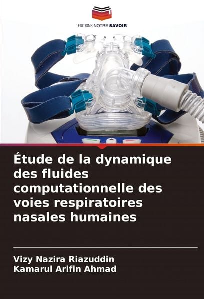 Produktbild: &Eacute;tude de la dynamique des fluides computationnelle des voies respiratoires nasales humaines