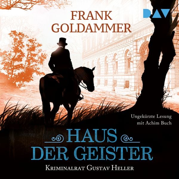 Haus der Geister. Kriminalrat Gustav Heller 2 - Frank Goldammer, Audio, 9783742434180