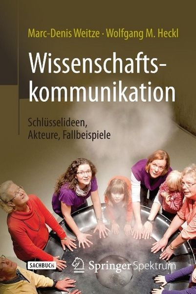 Produktbild: Wissenschaftskommunikation - Schl&uuml;sselideen, Akteure, Fallbeispiele