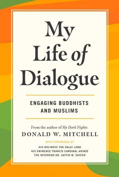 Produktbild: My Life of Dialogue Engaging Buddhists and Muslims