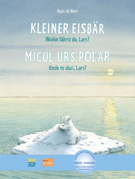 Produktbild: Kleiner Eisb&auml;r - Wohin f&auml;hrst du, Lars? (Deutsch-Rum&auml;nisch)