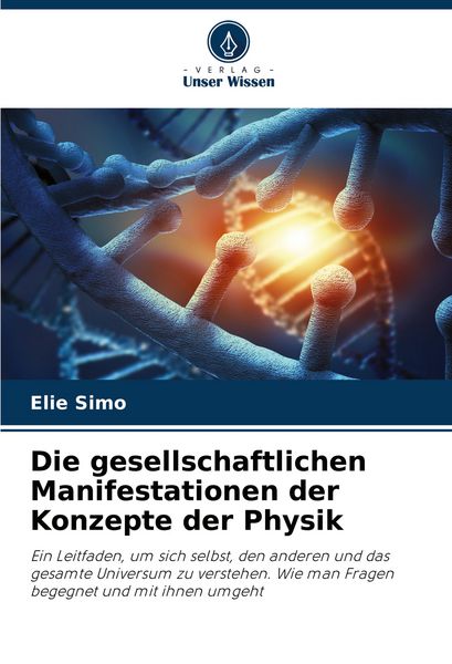 Produktbild: Die gesellschaftlichen Manifestationen der Konzepte der Physik