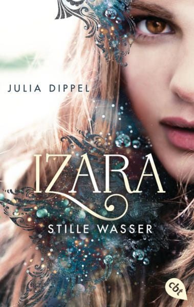 IZARA - Stille Wasser, Taschenbuch von Julia Dippel, Cbt, 9783570314425