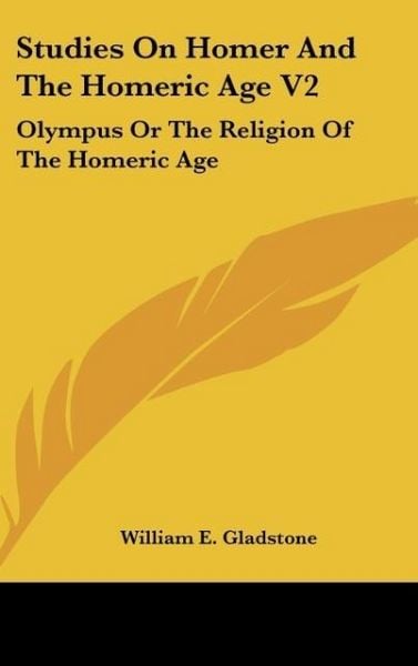 Produktbild: Gladstone, W: Studies On Homer And The Homeric Age V2