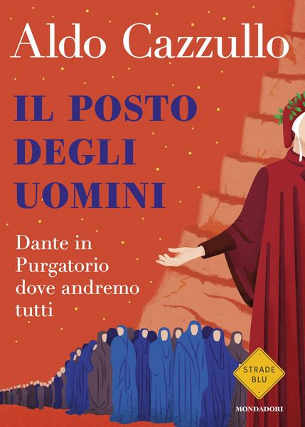 Produktbild: Il posto degli uomini. Dante in Purgatorio dove andremo tutti