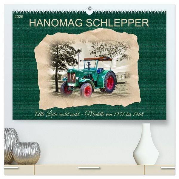 Produktbild: Hanomag Schlepper (hochwertiger Premium Wandkalender 2026 DIN A2 quer), Kunstdruck in Hochglanz