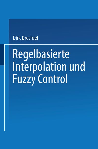 Produktbild: Regelbasierte Interpolation und Fuzzy Control