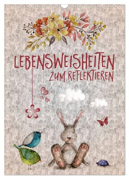 Lebensweisheiten zum Reflektieren (Wandkalender 2026 DIN A3 hoch), CALVENDO Monatskalender