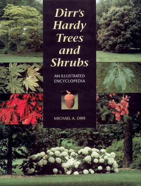 Produktbild: Dirr's Hardy Trees and Shrubs: An Illustrated Encyclopedia