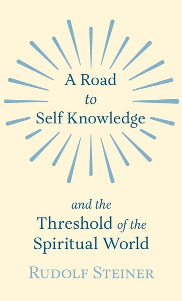 Produktbild: A Road to Self Knowledge and the Threshold of the Spiritual World