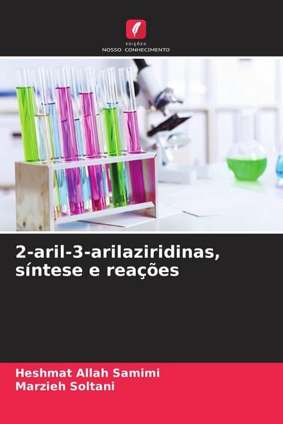 Produktbild: 2-aril-3-arilaziridinas, s&iacute;ntese e rea&ccedil;&otilde;es