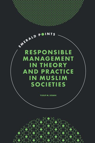 Produktbild: Responsible Management in Theory and Practice in Muslim Societies