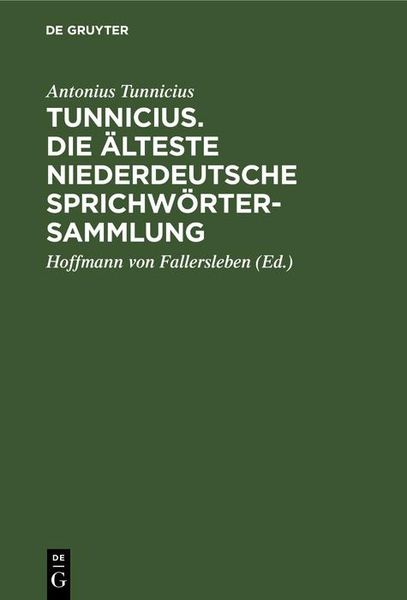 Produktbild: Tunnicius. Die &Auml;lteste Niederdeutsche Sprichw&ouml;rtersammlung