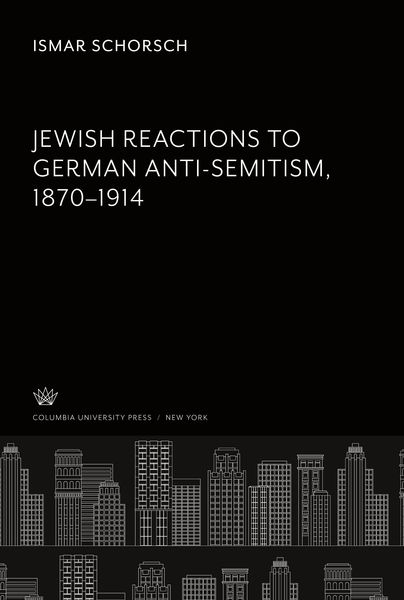 Produktbild: Jewish Reactions to German Anti-Semitism, 1870-1914