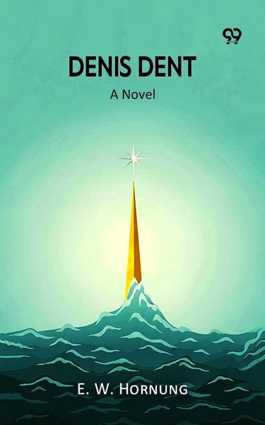 Produktbild: Denis Dent A Novel