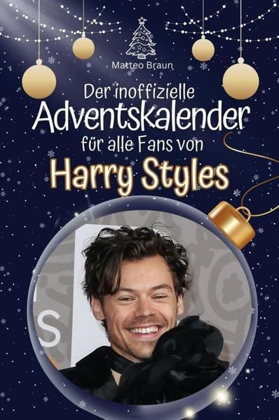 Der inoffizielle Adventskalender für alle Fans von Harry Styles - 2024