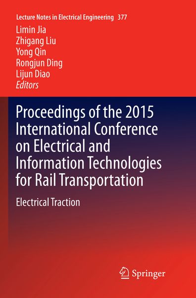 Produktbild: Proceedings of the 2015 International Conference on Electrical and Information Technologies for Rail Transportation