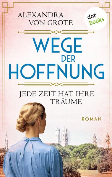 Produktbild: Wege der Hoffnung - Jede Zeit hat ihre Tr&auml;ume