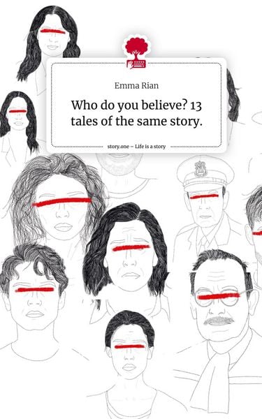 Produktbild: Who do you believe? 13 tales of the same story.. Life is a Story - story.one