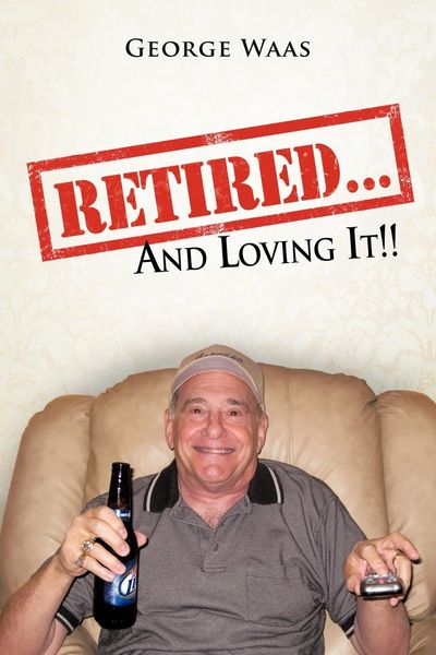Produktbild: Retired... and Loving It!!