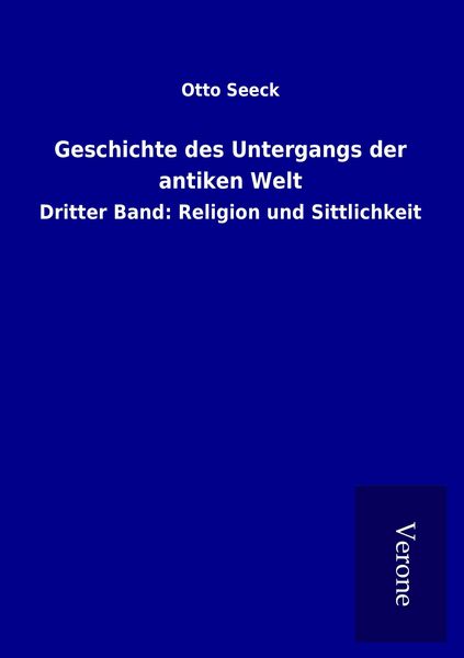 Produktbild: Geschichte des Untergangs der antiken Welt
