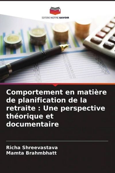 Produktbild: Comportement en mati&egrave;re de planification de la retraite : Une perspective th&eacute;orique et documentaire