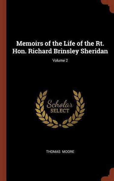 Produktbild: Memoirs of the Life of the Rt. Hon. Richard Brinsley Sheridan; Volume 2