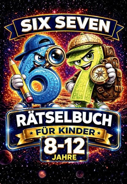 67 Six Seven. Rätselbuch für Kinder 8-12 Jahre, Taschenbuch von 67 Six and Seven, Lucid Page Media, 9783691049442