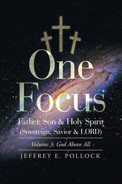 Produktbild: One Focus Father, Son & Holy Spirit (Sovereign, Savior & Lord)
