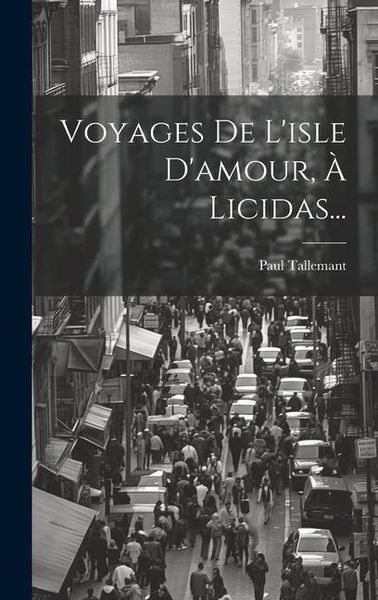 Produktbild: Voyages De L'isle D'amour, &Agrave; Licidas...