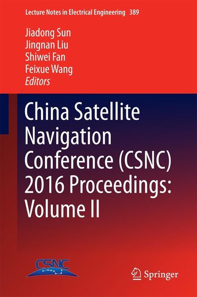 Produktbild: China Satellite Navigation Conference (CSNC) 2016 Proceedings: Volume II