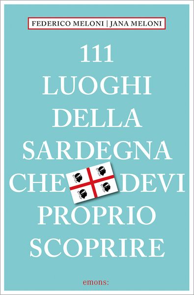 Produktbild: 111 luoghi della Sardegna che devi proprio scoprire