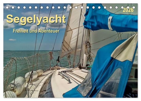 Produktbild: Segelyacht - Freiheit und Abenteuer (Tischkalender 2026 DIN A5 quer), CALVENDO Monatskalender