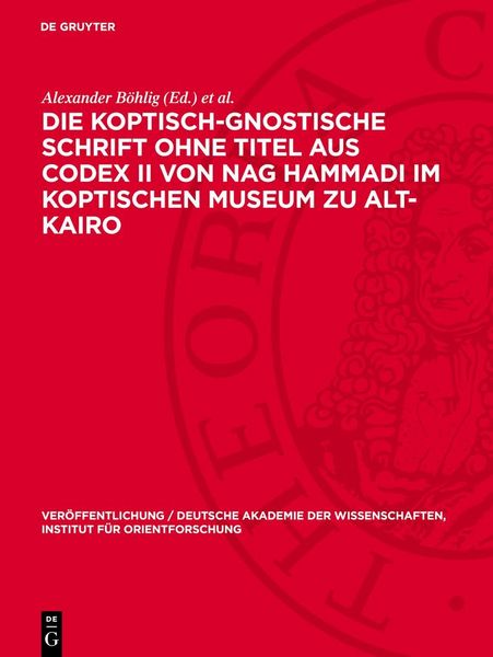 Produktbild: Die koptisch-Gnostische Schrift ohne Titel aus Codex II von Nag Hammadi im Koptischen Museum zu Alt-Kairo
