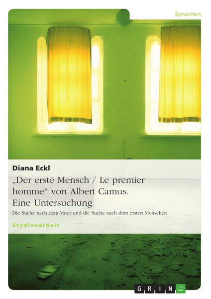 Produktbild: "Der erste Mensch / Le premier homme" von Albert Camus. Eine Untersuchung