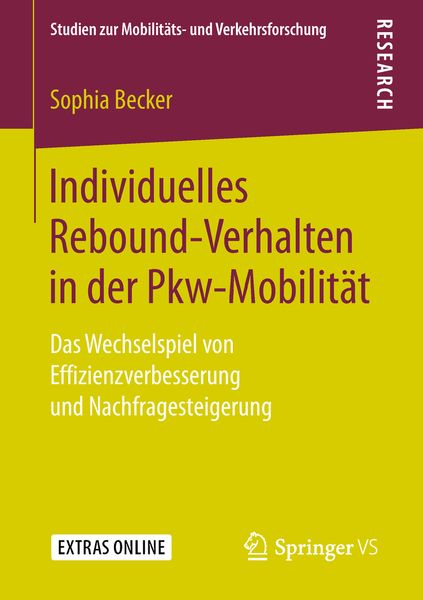 Individuelles Rebound-Verhalten in der Pkw-Mobilität, Taschenbuch von Sophia Becker, Springer Fachmedien Wiesbaden GmbH, 9783658206789
