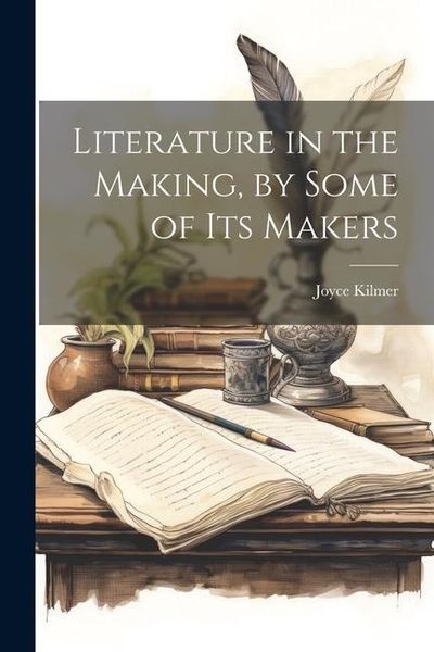 Produktbild: Literature in the Making, by Some of Its Makers