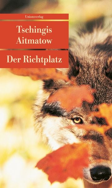 Der Richtplatz, Taschenbuch von Tschingis Aitmatow, Unionsverlag, 978-3-293-20381-5
