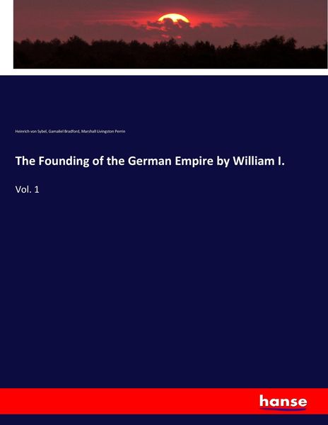 Produktbild: The Founding of the German Empire by William I.