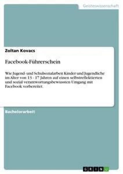Facebook-Führerschein, Taschenbuch von Zoltan Kovacs, GRIN, 9783656420910