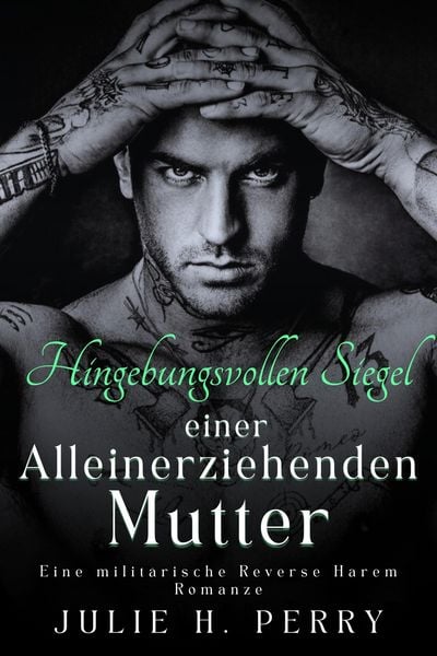 Produktbild: Die hingebungsvollen Siegel einer alleinerziehenden Mutter